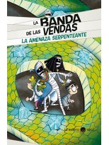 BANDA DE LAS VENDAS. LA AMENAZA SERPENTEANTE