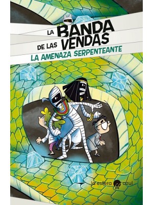 BANDA DE LAS VENDAS. LA AMENAZA SERPENTEANTE