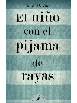 NIÑLO CON EL PIJAMA DE RAYAS, EL