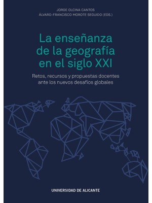 ENSEÑANZA DE LA GEOGRAFÍA EN EL SIGLO XXI, LA
