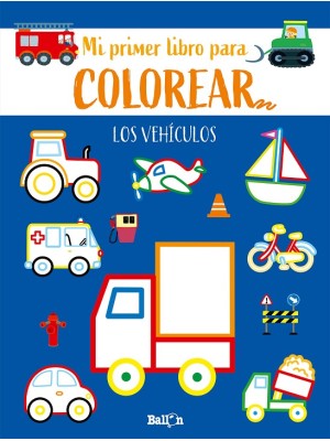 VEHÍCULOS - PRIMER LIBRO COLOREAR