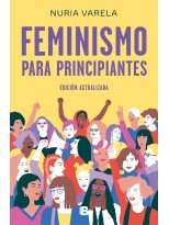 FEMINISMO PARA PRINCIPIANTES (EDICIÓN ACTUALIZADA)
