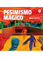 PESIMISMO MÁGICO