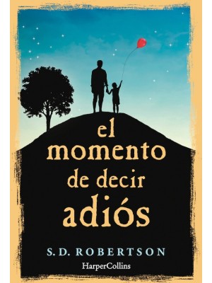 MOMENTO DE DECIR ADIÓS, EL