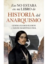 ESO NO ESTABA EN MI LIBRO DE HISTORIA DEL ANARQUISMO