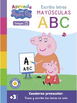 APRENDE CON PEPPA PIG - ESCRIBO LETRAS MAYÚSCULAS
