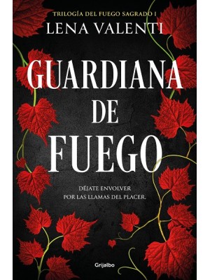 GUARDIANA DE FUEGO (TRILOGÍA DEL FUEGO SAGRADO 1)