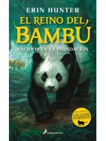 REINO DE BAMBU /1 NACIDOS EN LA INUINDACION