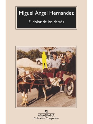 DOLOR DE LOS DEMÁS, EL