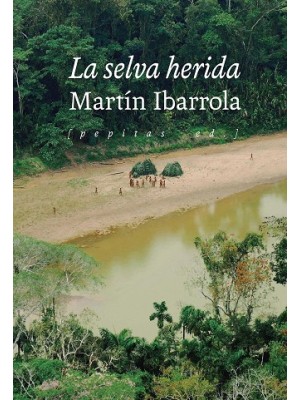 SELVA HERIDA, LA