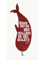 CÓMO METER UNA BALLENA EN UNA MALETA