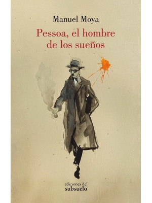 PESSOA, EL HOMBRE DE LOS SUEÑOS
