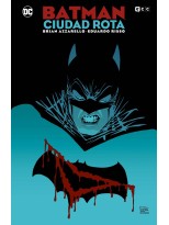 BATMAN: CIUDAD ROTA Y OTRAS HISTORIAS (EDICIÓN DELUXE)