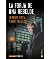 FORJA DE UNA REBELDE, LA