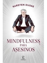 MINDFULNESS PARA ASESINOS