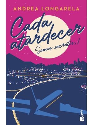 CADA ATARDECER (SOMOS SECRETOS /2)