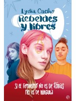 REBELDES Y LIBRES