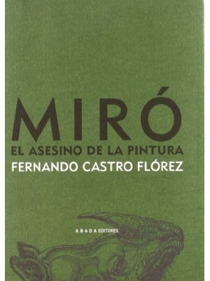 MIRÓ EL ASESINO DE LA PINTURA