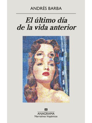 ÚLTIMO DÍA DE LA VIDA ANTERIOR, EL