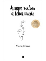 AUNQUE VUELVAS A TENER MIEDO