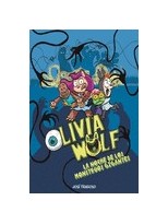 OLIVIA WOLF /2 LA NOCHE DE LOS MONSTRUOS GIGANTES