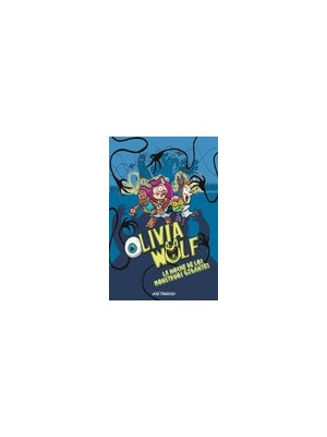 OLIVIA WOLF /2 LA NOCHE DE LOS MONSTRUOS GIGANTES