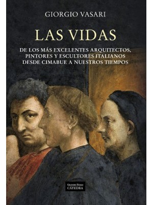 VIDAS DE LOS MÁS EXCELENTES ARQUITECTOS, PINTORES Y ESCULTORES ITALIANOS DES