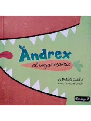 ANDREX EL VEGANOSAURIO
