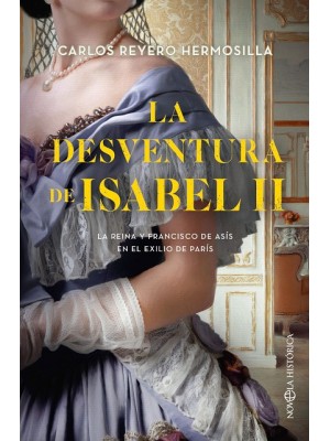 DESVENTURA DE ISABEL II, LA