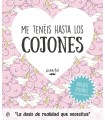 ME TENÉIS HASTA LOS COJONES