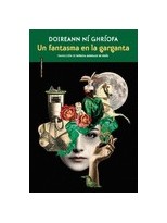 FANTASMA EN LA GARGANTA, UN
