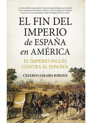 FIN DEL IMPERIO DE ESPAÑA EN AMÉRICA, EL