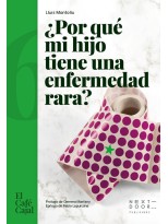 POR QUÉ MI HIJO TIENE UNA ENFERMEDAD RARA?