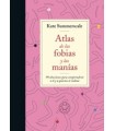 ATLAS DE LAS FOBIAS Y LAS MANÍAS