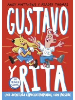 GUSTAVO Y RITA. UNA AVENTURA ESPACIOTEMPORAL CON POSTRE