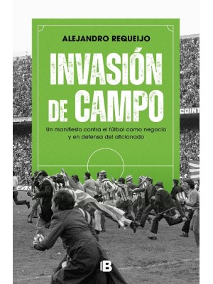 INVASIÓN DE CAMPO