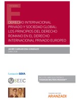 DERECHO INTERNACIONAL PRIVADO Y SOCIEDAD GLOBAL: LOS PRINCIPIOS DEL DERECHO ROMA