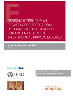 DERECHO INTERNACIONAL PRIVADO Y SOCIEDAD GLOBAL: LOS PRINCIPIOS DEL DERECHO ROMA