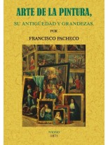 ARTE DE LA PINTURA, SU ANTIGÜEDAD Y GRANDEZAS