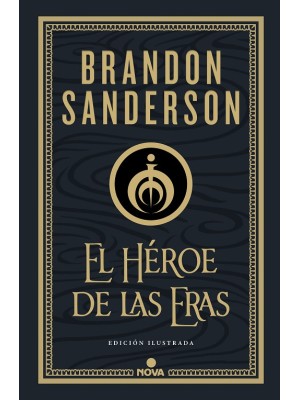 HÉROE DE LAS ERAS, EL 3 (NACIDOS DE LA BRUMA ILUSTRADA)