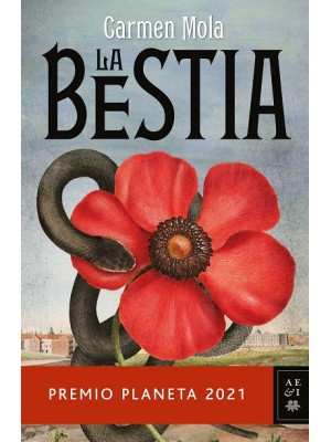 BESTIA, LA (PREMIO PLANETA 2021)