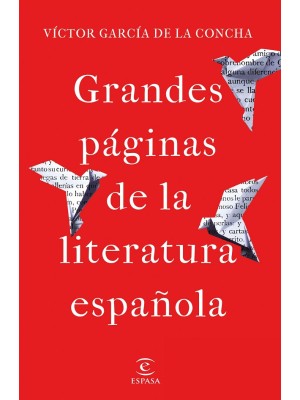 GRANDES PÁGINAS DE LA LITERATURA ESPAÑOLA