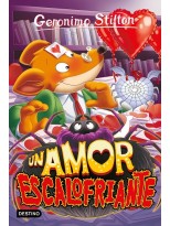 GERONIMO STILTON /91 UN AMOR ESCALOFRIANTE