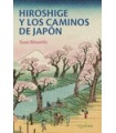 HIROSHIGE Y LOS CAMINOS DE JAPON