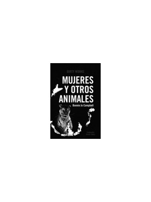 MUJERES Y OTROS ANIMALES