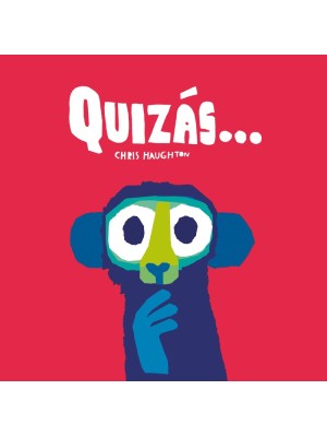 QUIZÁS... (LIBRO DE CARTÓN)