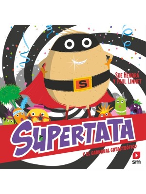 SUPERTATA Y EL CARNAVAL CATASTRÓFICO