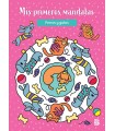 MIS PRIMEROS MANDALAS - PERROS Y GATOS