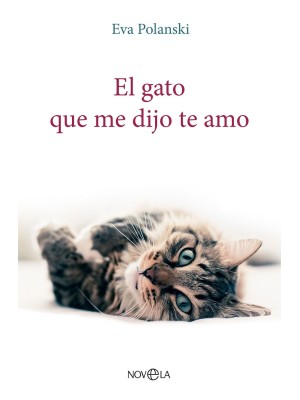 GATO QUE ME DIJO TE AMO, EL