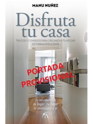 DISFRUTA TU CASA